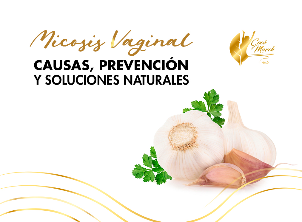 Micosis Vaginal Causas Prevención Y Soluciones Naturales Coco March 8373