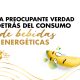 verdad-detras-del-consumo-de-bebidas-energeticas