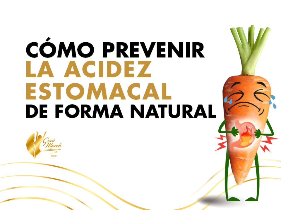 Cómo Prevenir La Acidez Estomacal De Forma Natural | Coco March