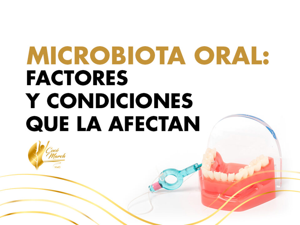 Microbiota Oral: Factores y Condiciones Que La Afectan