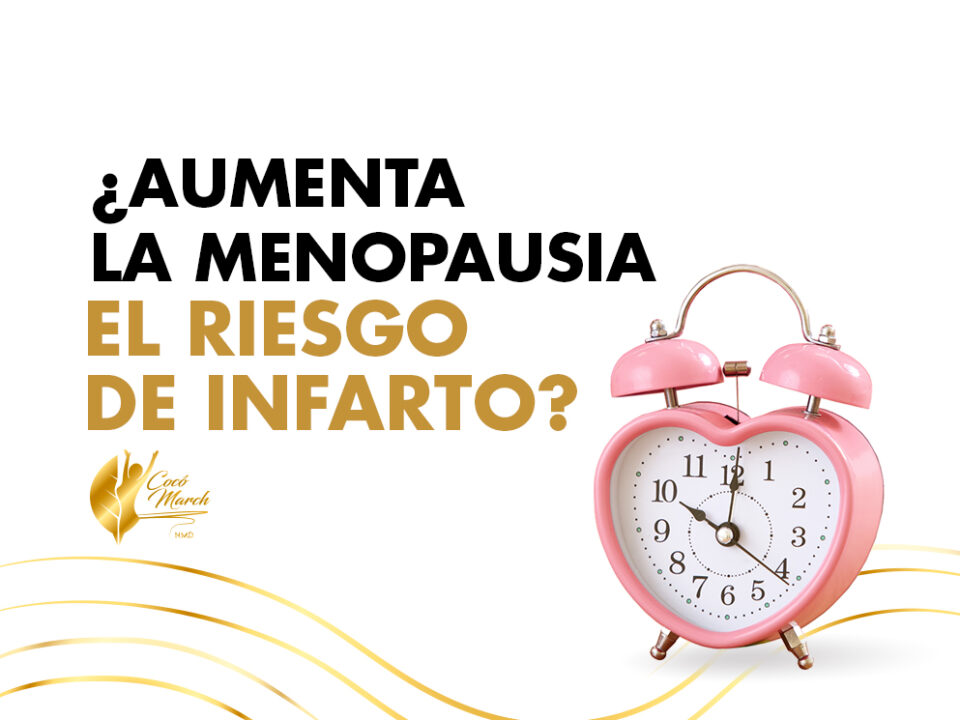 ¿Aumenta La Menopausia El Riesgo De Infarto?
