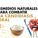 5 Remedios Caseros Para La Candidiasis Oral | Coco March