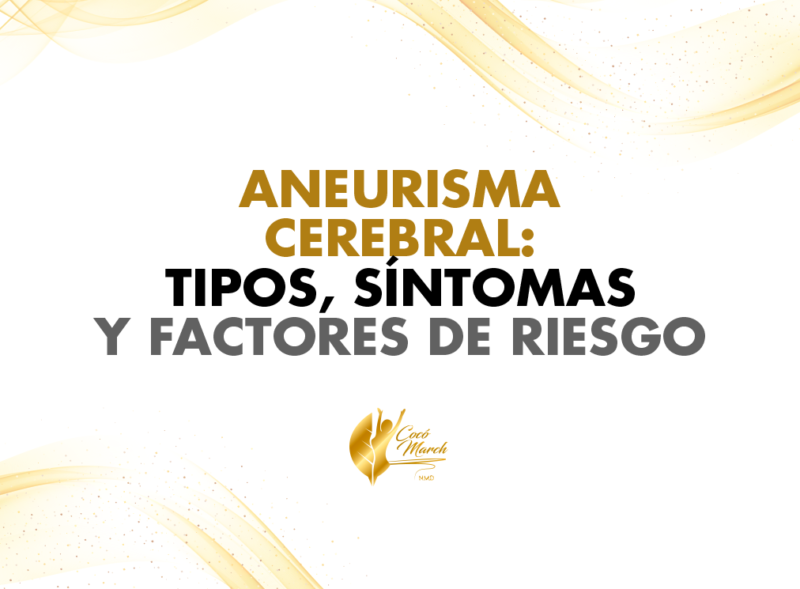 Aneurisma Cerebral Causas Síntomas Y Factores De Riesgo